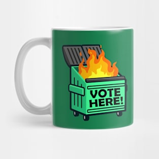 OG DUMPSTER FIRE - Vote Here Mug